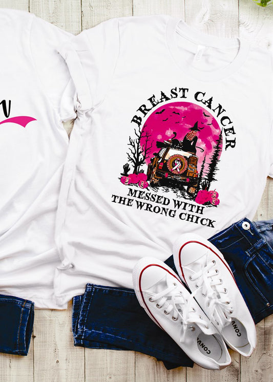 Breast Cancer Messed With The Wrong Chick Tee