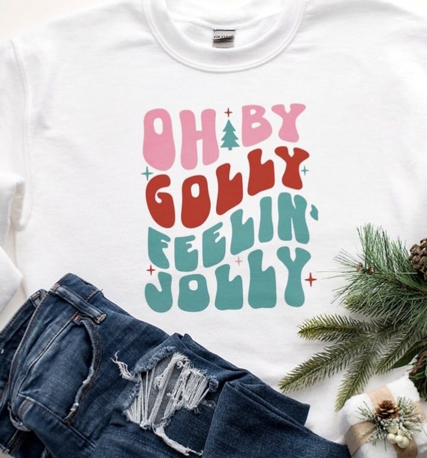 Oh By Golly Feelin' Jolly Crew Sweatshirt