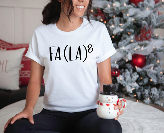 Fa(La)8 Tee