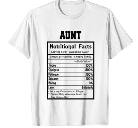 Aunt Nutritional Facts Tee