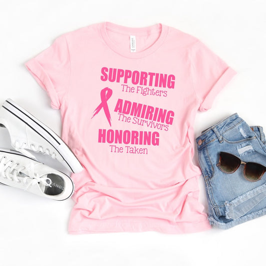 Supporting The Fighters, Admiring The Survivors, Honoring The Taken Tee