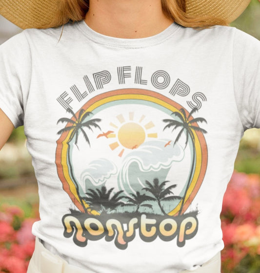 Flip-Flops Nonstop T-Shirt or Crew Sweatshirt