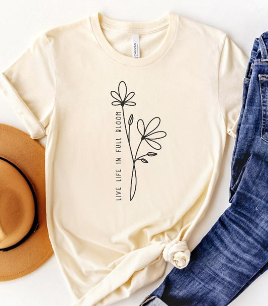 Live Life in Full Bloom Tee