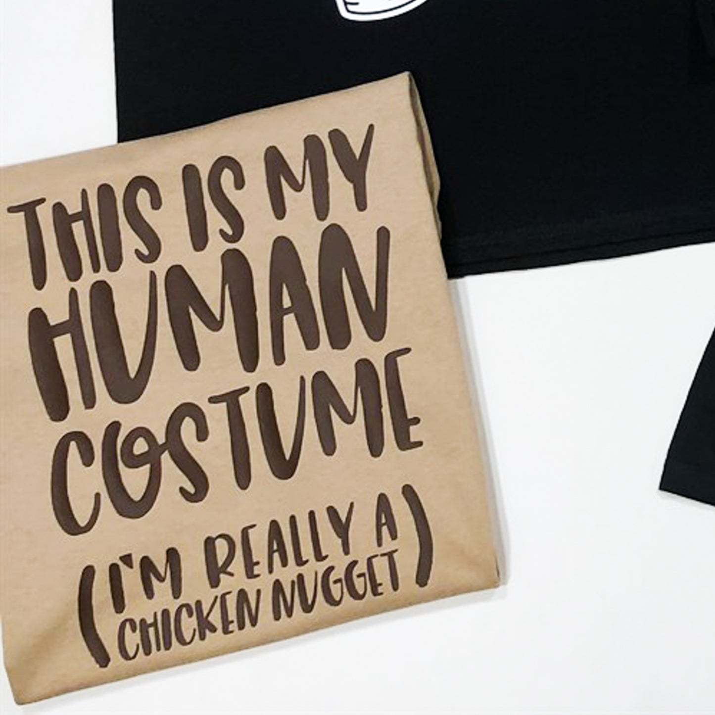 This Is My Human Costume (I'm Really a Chicken Nugget) Tee