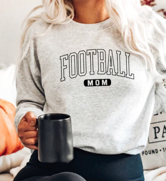 Football Mom T-Shirt or Crew Sweatshirt