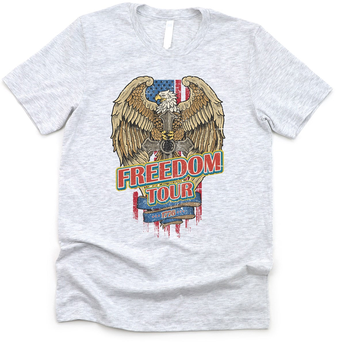Freedom Tour 1776 With Eagle T-Shirt or Crew Sweatshirt