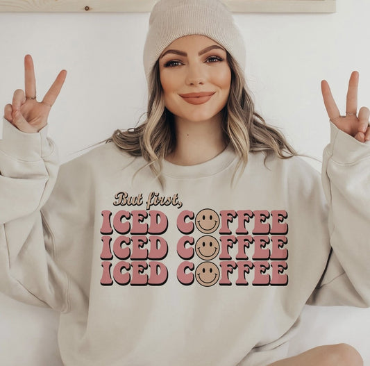 But First, Iced Coffee (Stacked) Crew Sweatshirt