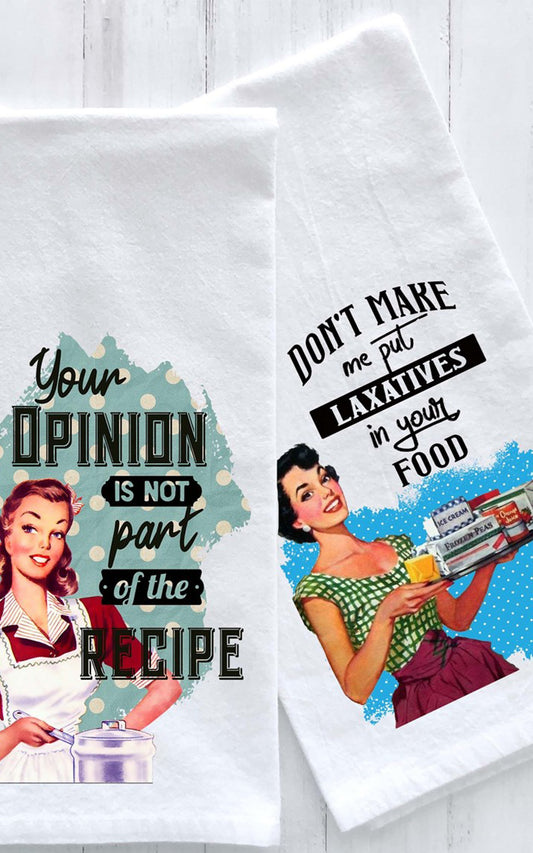 Don't Make Me Put Laxatives In Your Food Flour Sack Towel