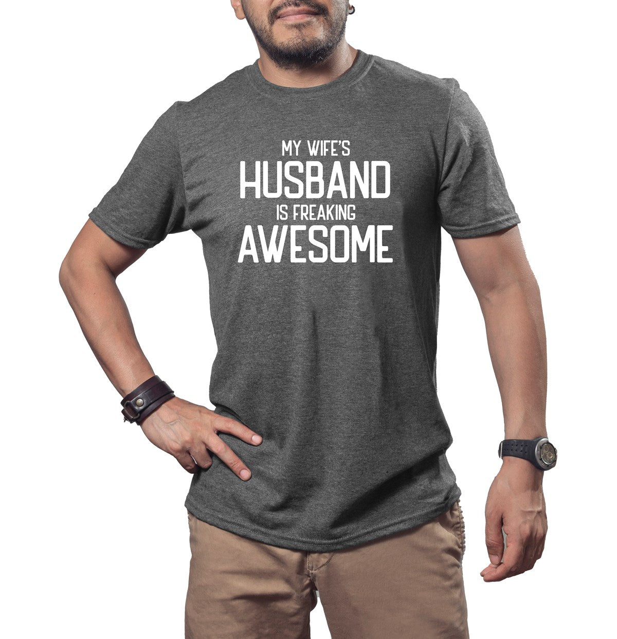 My Wife's Husband Is Freaking Awesome Tee