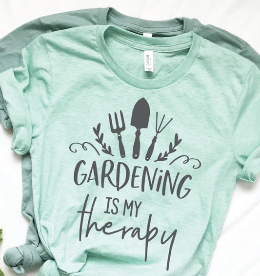 Gardening Is My Therapy T-Shirt or Crew Sweatshirt