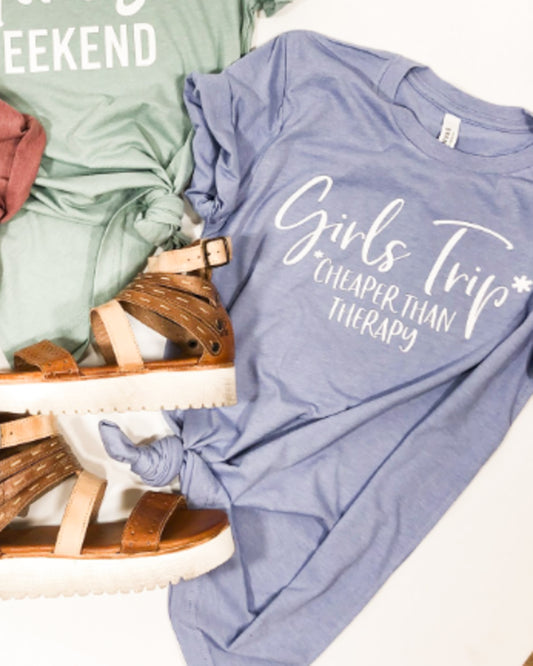 Girl's Trip Cheaper Than Therapy Tee