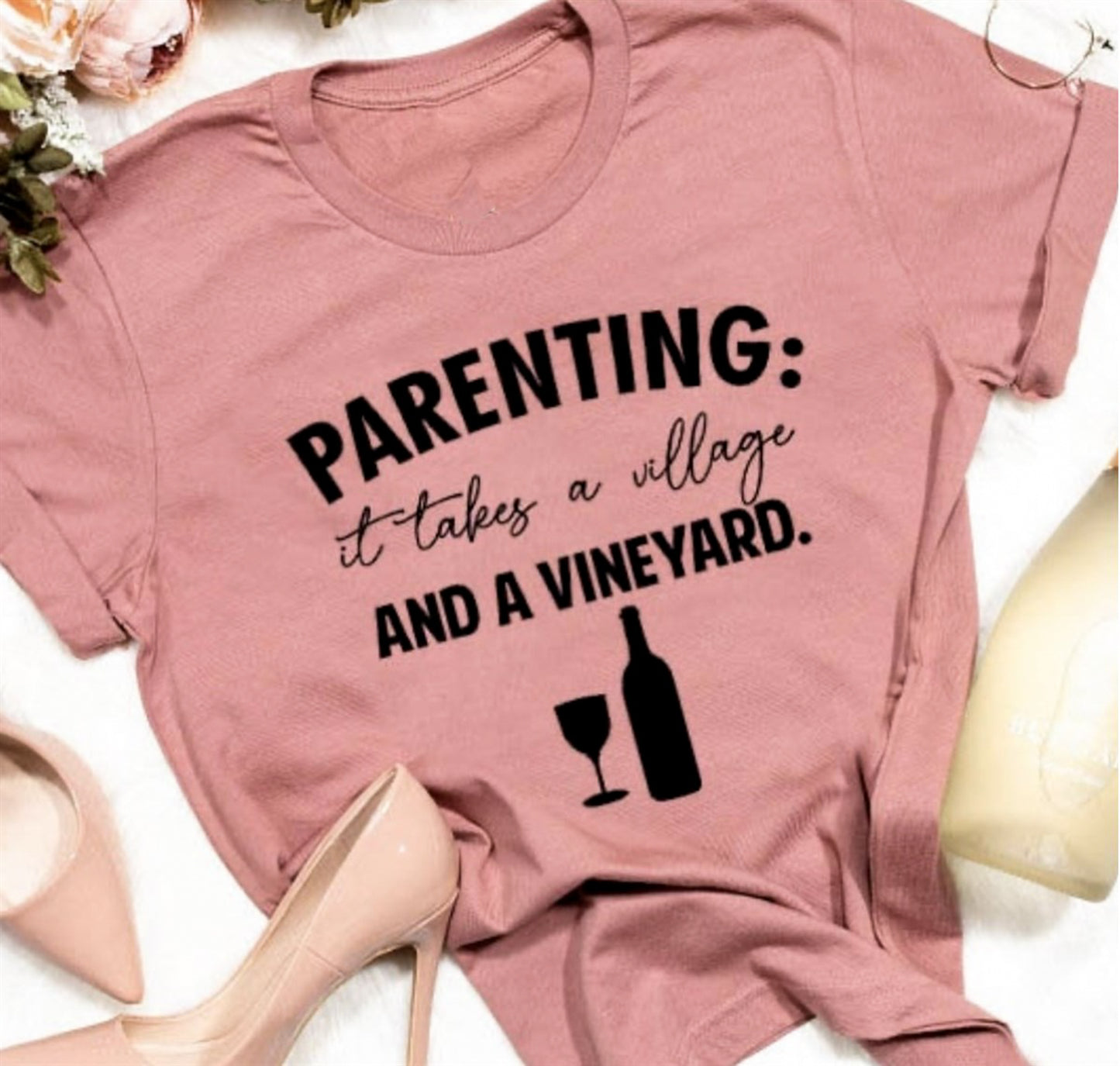 Parenting: It Takes A Village And A Vineyard T-Shirt or Crew Sweatshirt