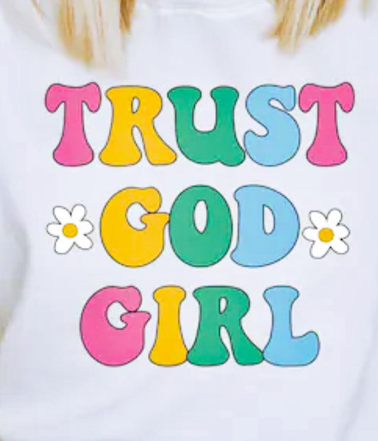 Trust God Girl Tee