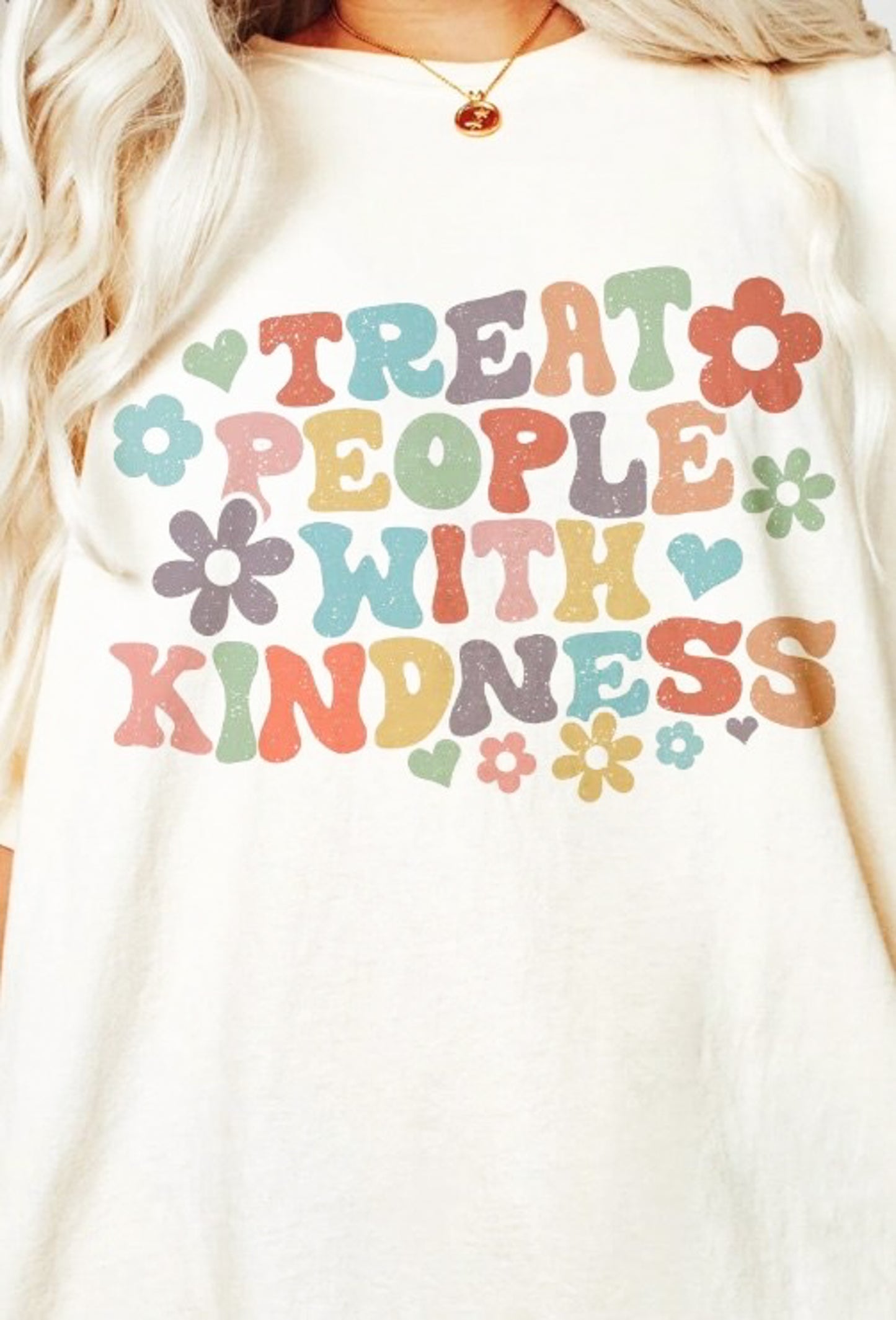 Treat People With Kindness With Flowers Oversized Tee