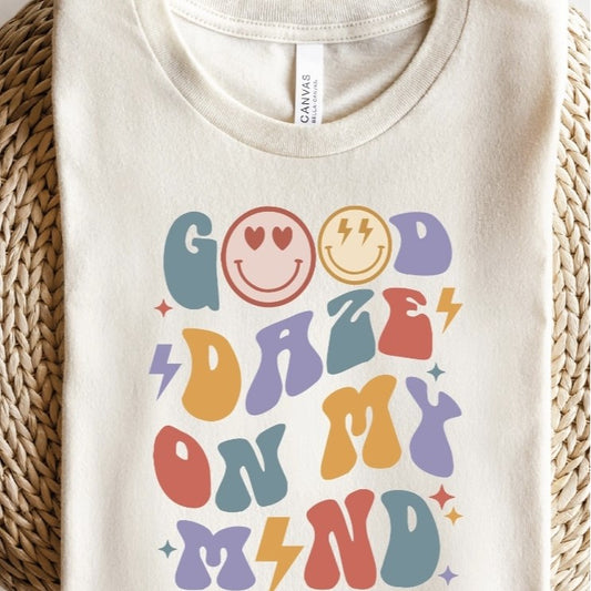 Good Daze On My Mind Tee