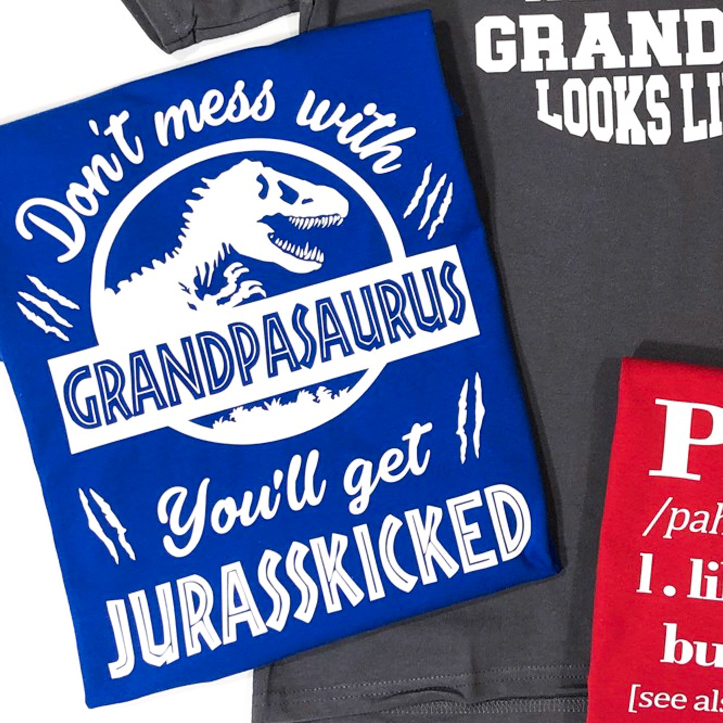 Don't Mess With Grandpasaurus You'll Get Jurasskicked T-Shirt or Crew Sweatshirt