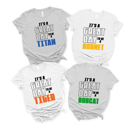 Custom Great Day To Be Team Tees