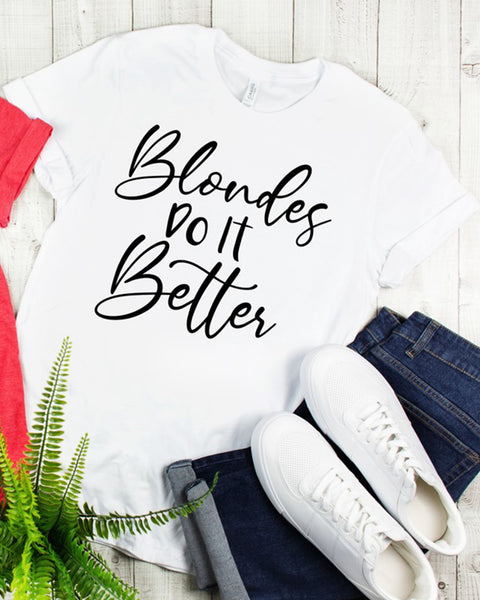 Blondes Do It Better Tee Elle Emmy