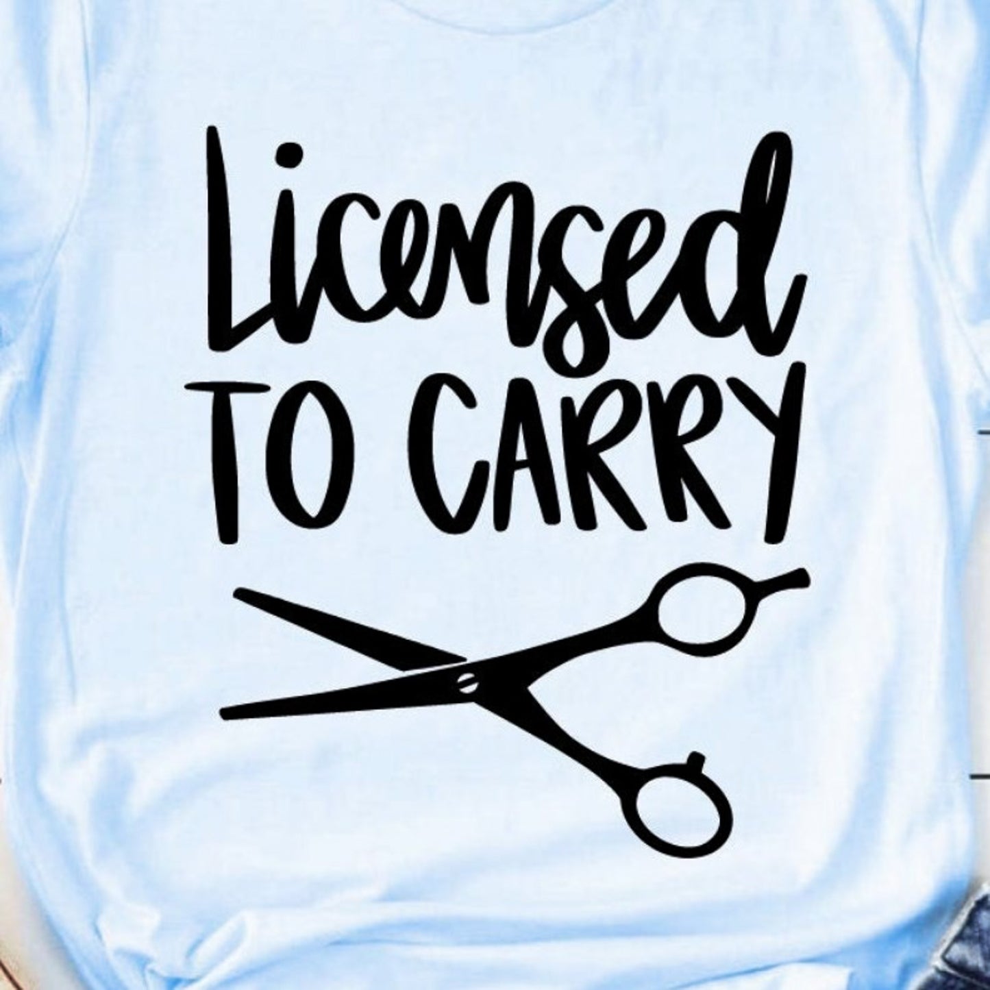 Licensed To Carry With Shears Tee