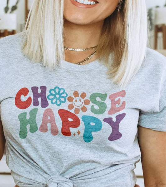 Choose Happy T-Shirt or Crew Sweatshirt