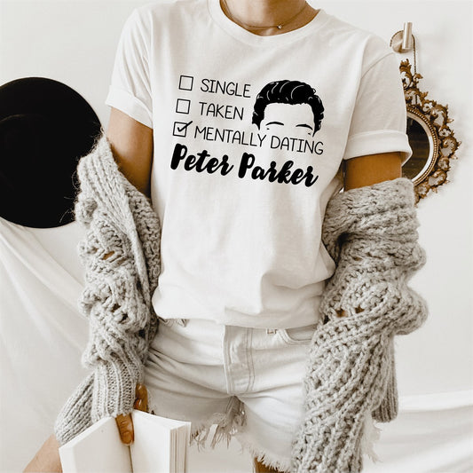Mentally Dating Peter Parker Tee