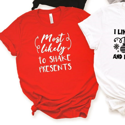 Most Likely To Shake Presents Tee