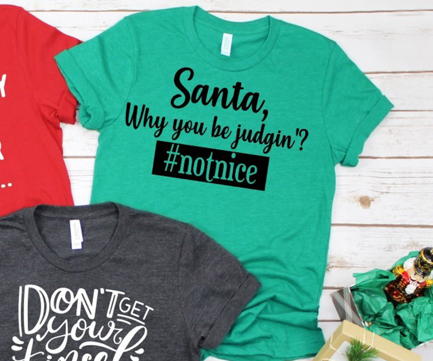 Santa Why You Be Judgin' #notnice Tee