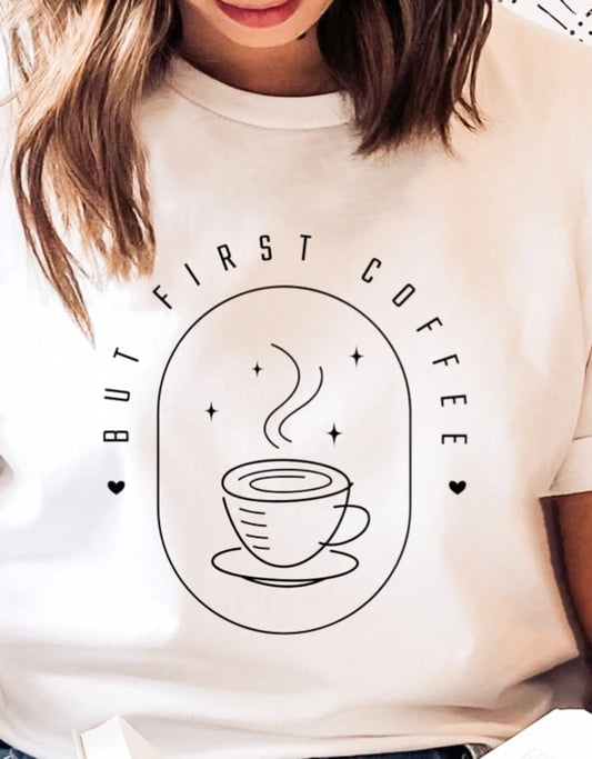 But First Coffee Tee