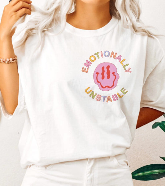 Emotionally Unstable Tee