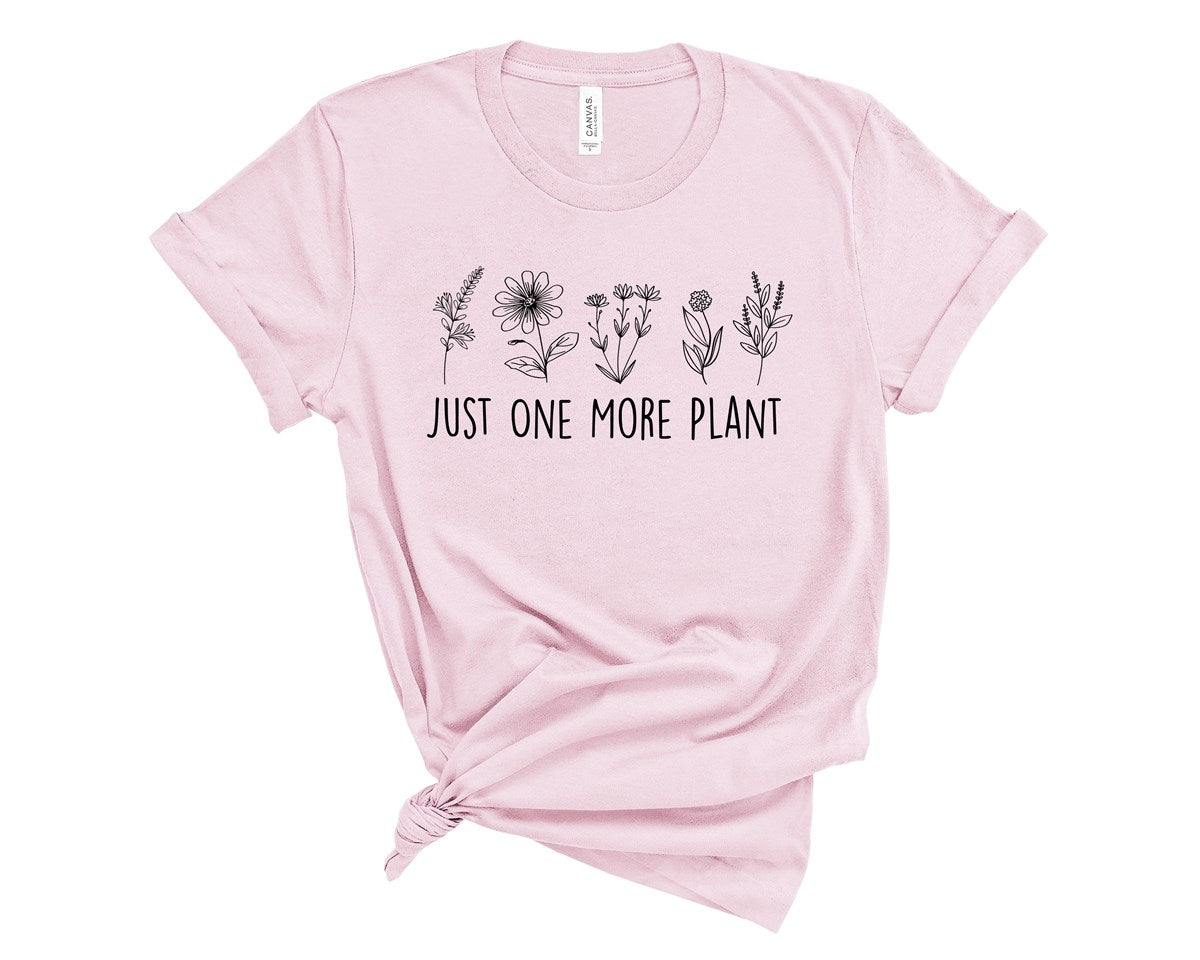 Just One More Plant Tee
