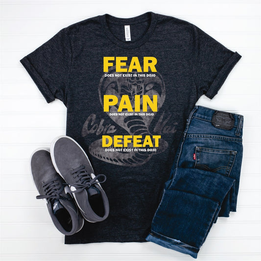 Fear Pain Defeat Does Not Exist In This Dojo Tee