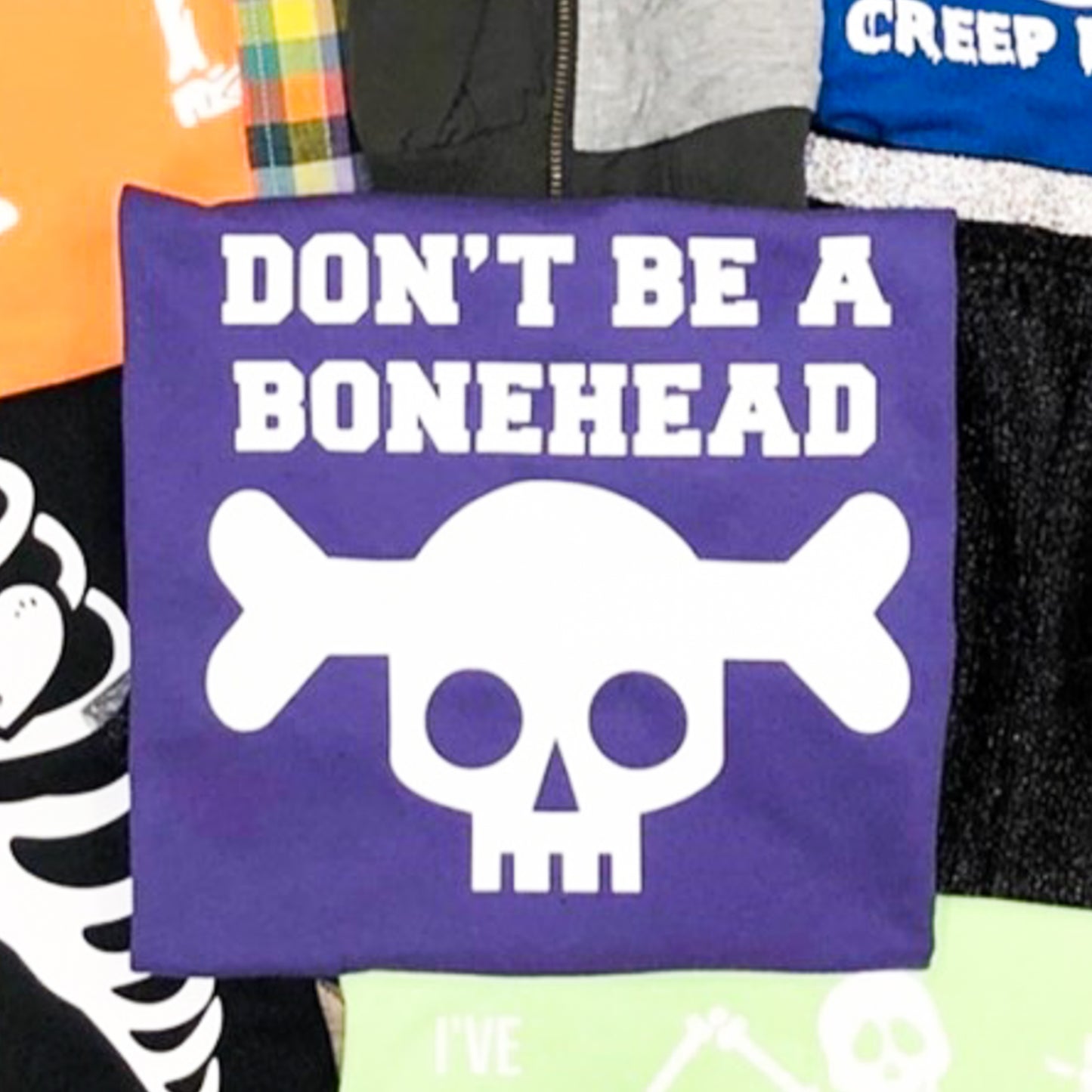 Don't Be A Bonehead Tee