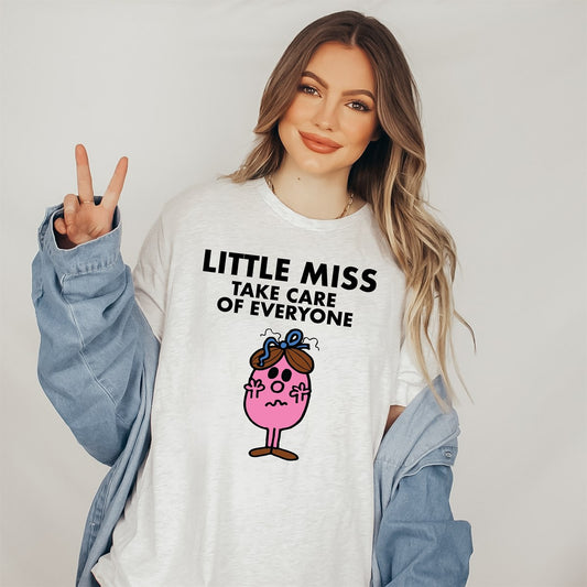 Little Miss Take Care Of Everyone Tee