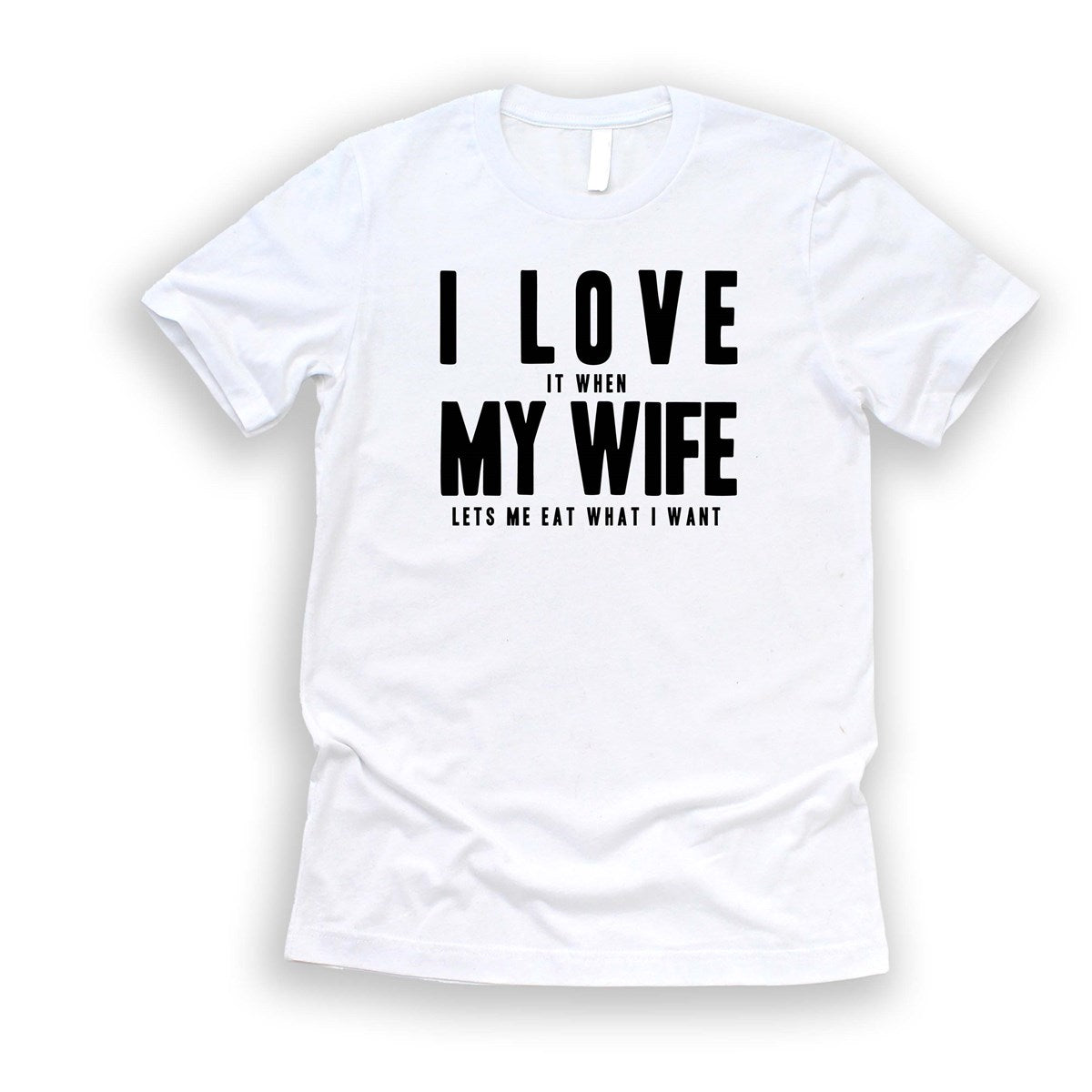 Personalized Love It When My Wife/Girlfriend Tees