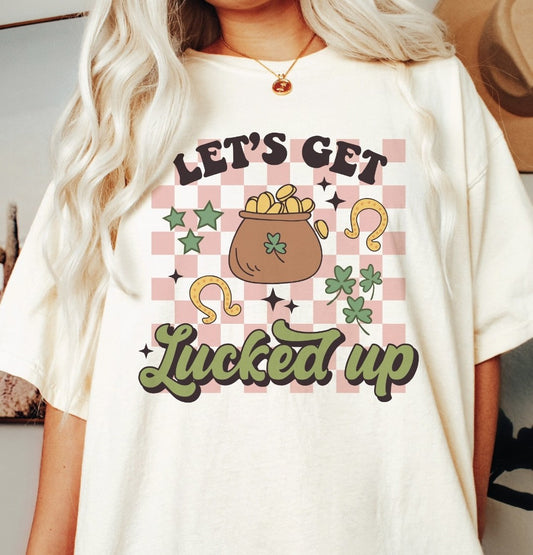 Let's Get Lucked Up Tee