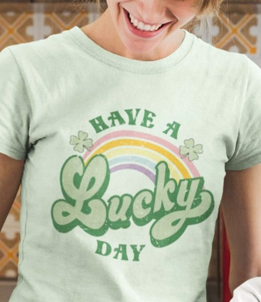 Have A Lucky Day With Rainbow Tee