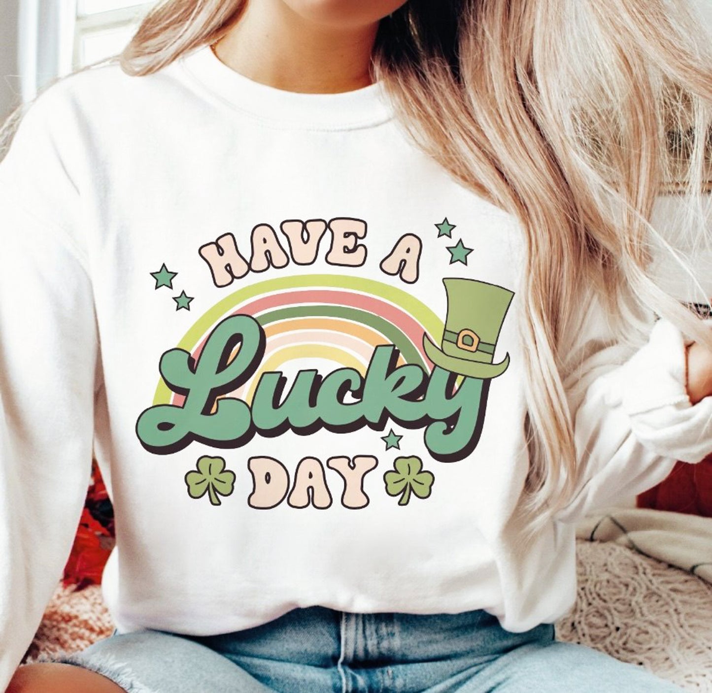 Have A Lucky Day Crew Sweatshirt