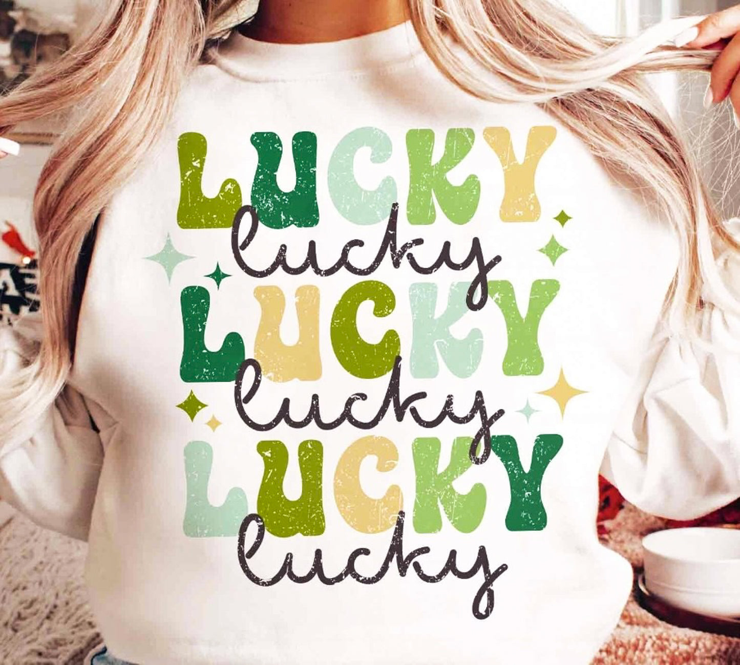 Lucky Lucky Lucky Sweatshirt