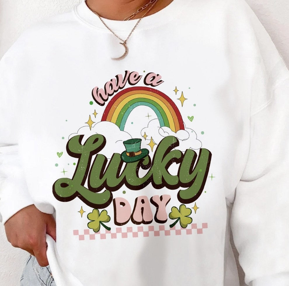 Have A Lucky Day Crew Sweatshirt