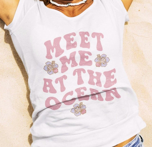 Meet Me At The Ocean With Flowers T-Shirt or Crew Sweatshirt
