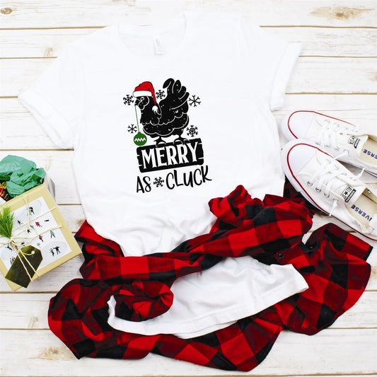 Merry As Cluck Tee