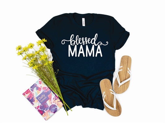Blessed Mama T-Shirt or Crew Sweatshirt