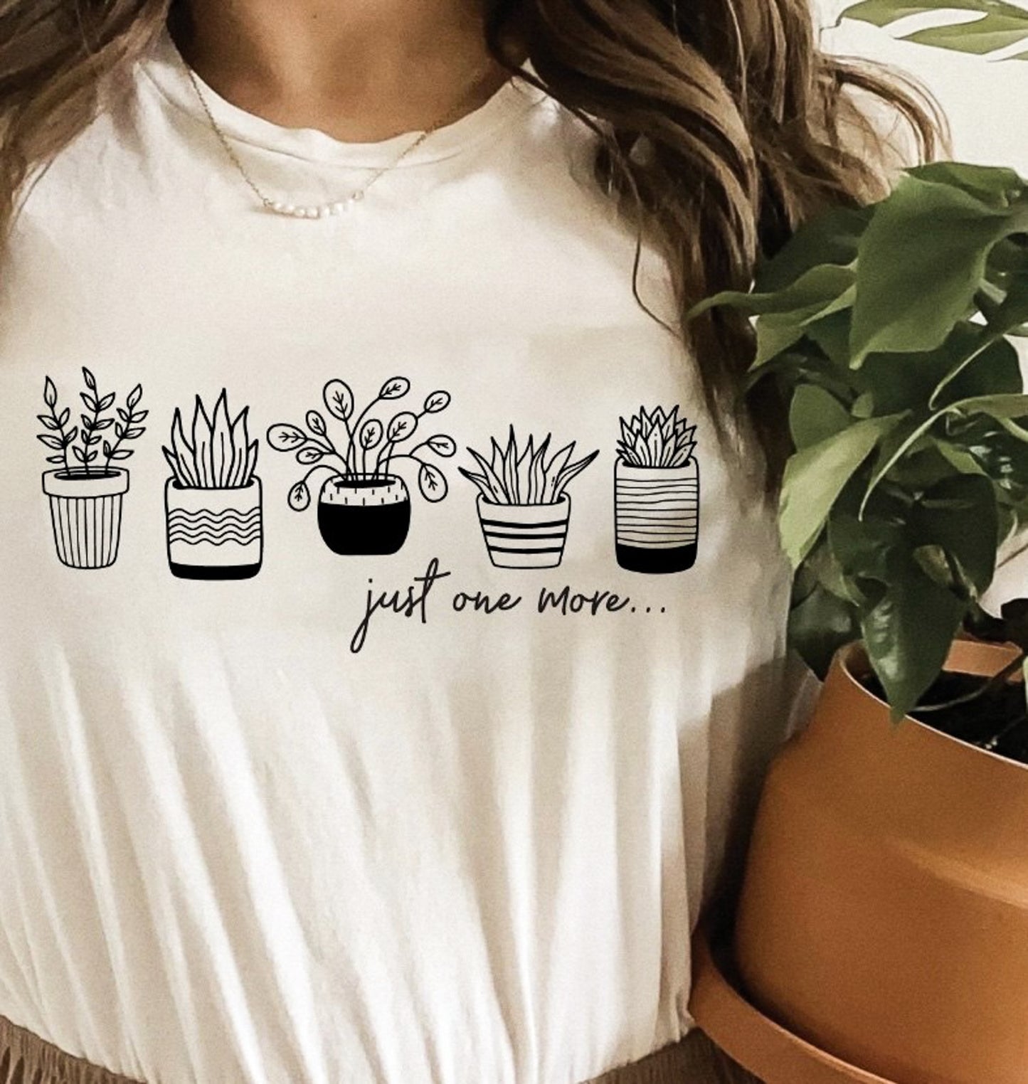 Just One More... 5 Potted Plants Tee