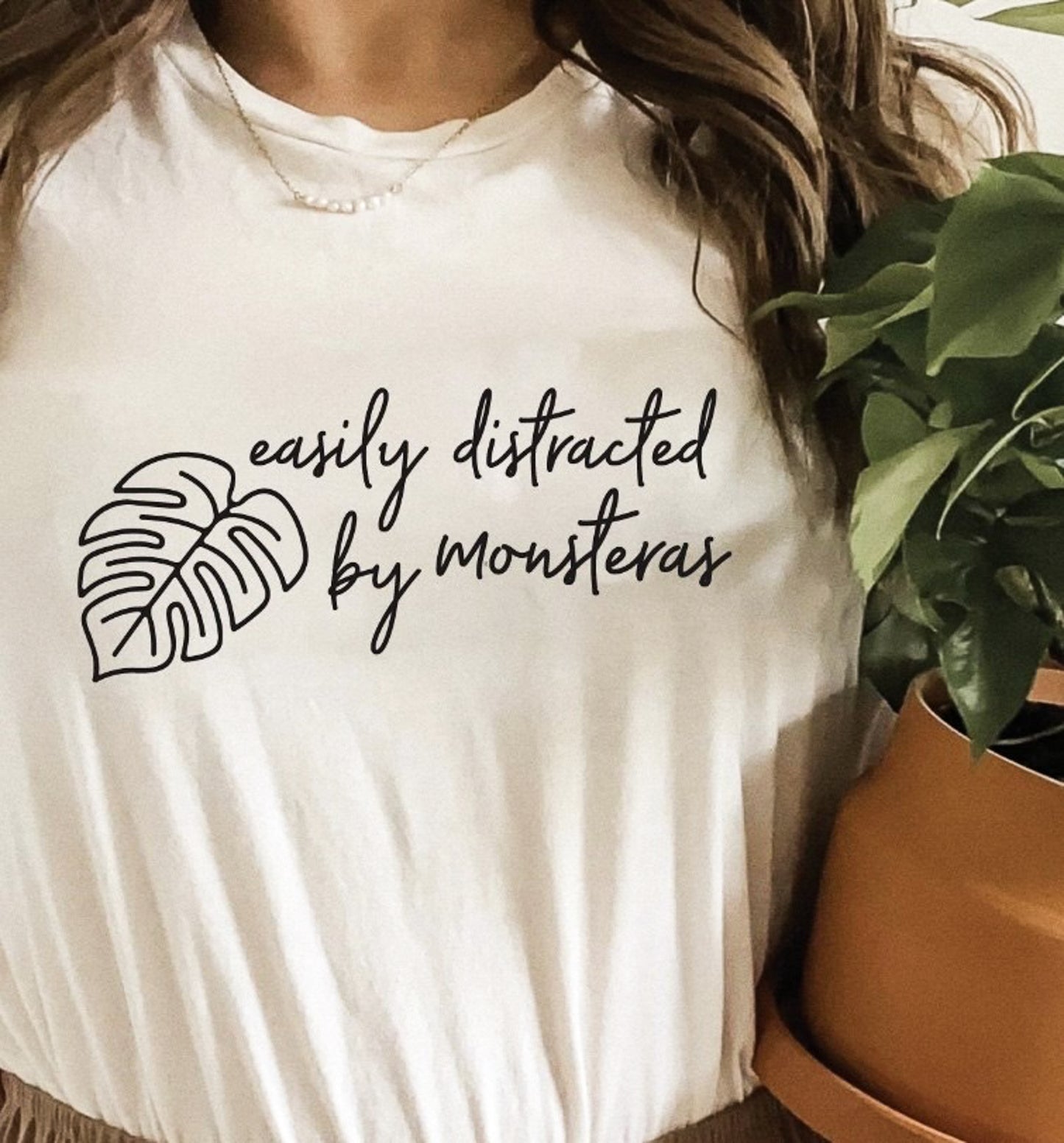 Easily Distracted By Monsteras T-Shirt or Crew Sweatshirt