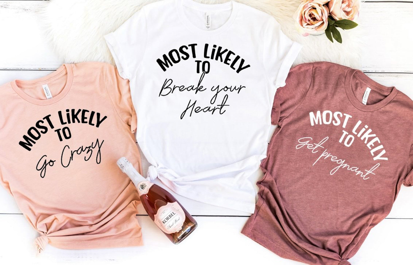 Most Likely To Break Your Heart Tee