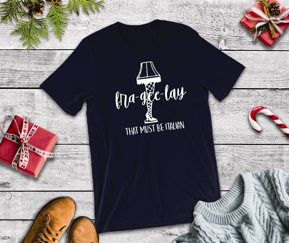 Fra-Gee-Lay That Must Be Italian Tee