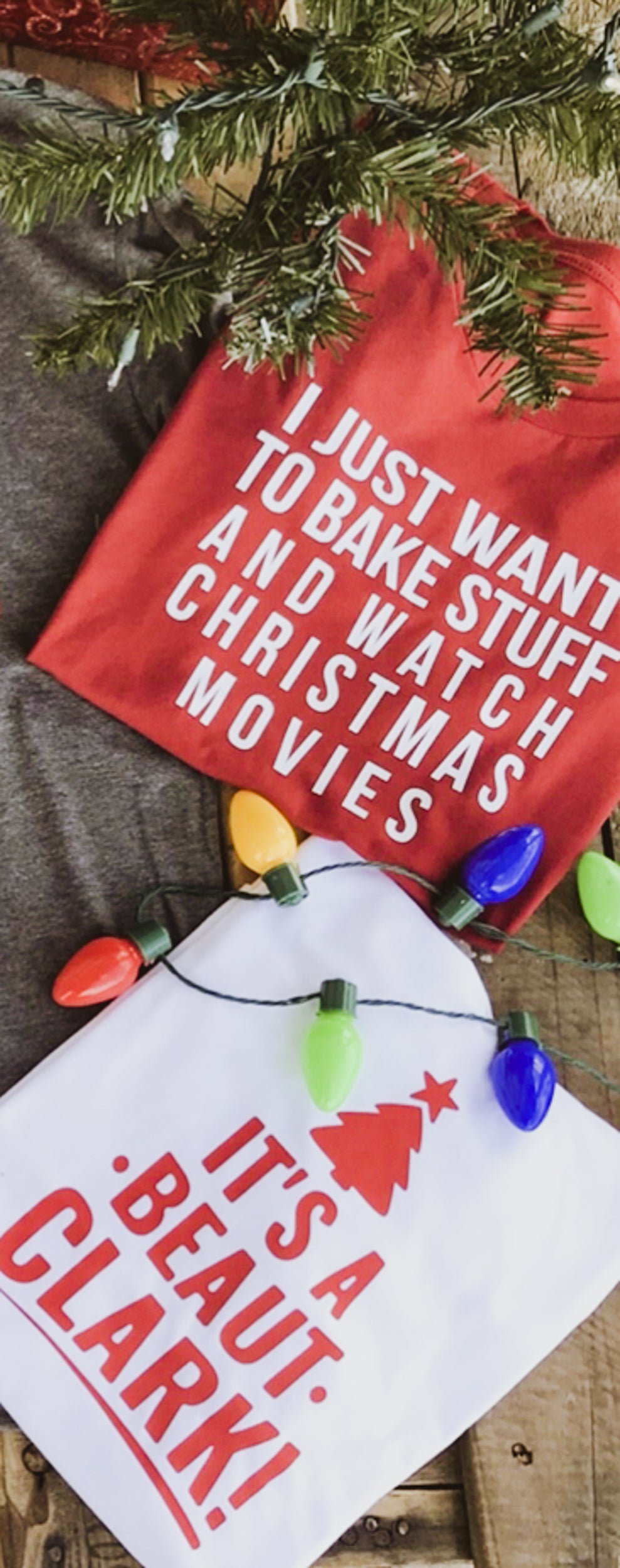 I Just Want To Bake Stuff And Watch Christmas Movies Tee