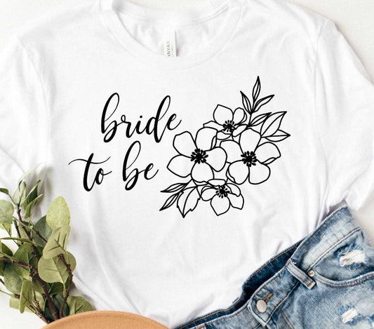 Bride To Be With Flowers Tee