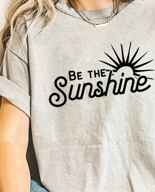 Be The Sunshine Tee