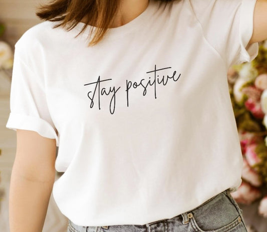 Stay Positive Tee